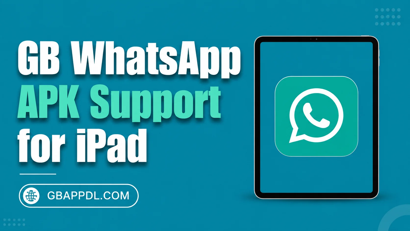 GB WhatsApp APK Support for iPad