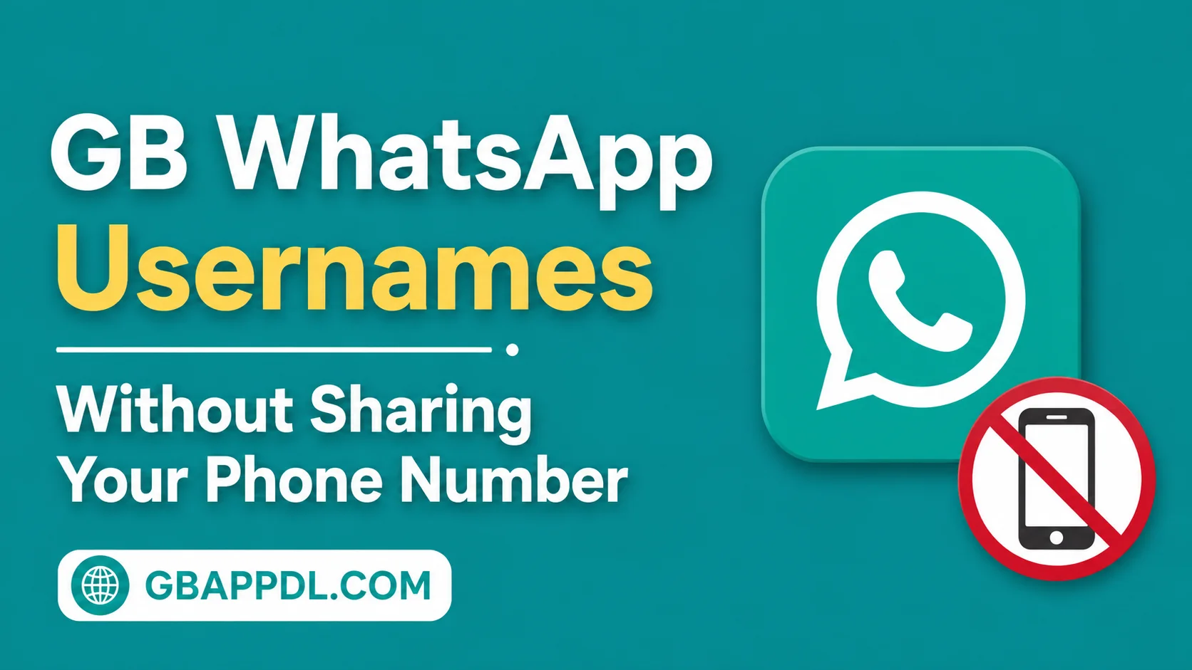 GB WhatsApp Usernames Without Sharing Your Phone Number