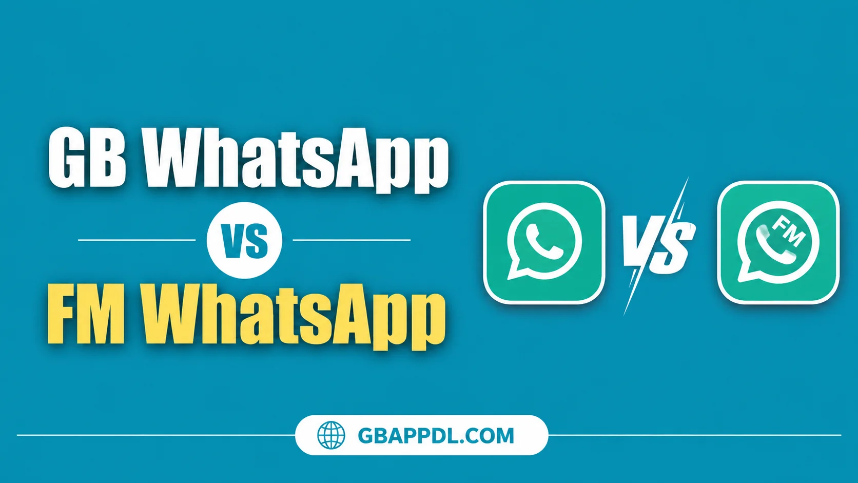 GB WhatsApp vs FM WhatsApp