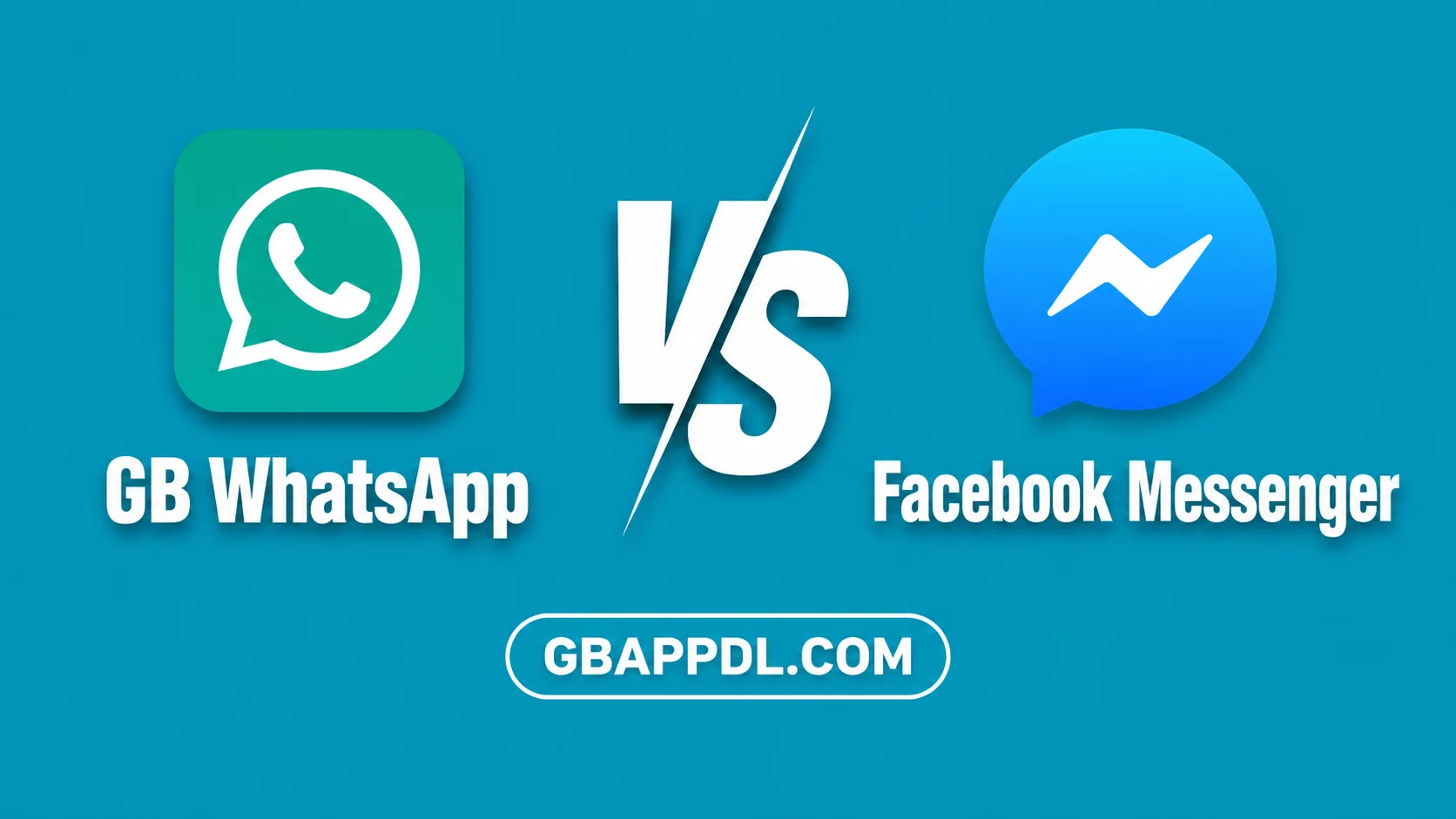 GB WhatsApp vs Facebook Messenger