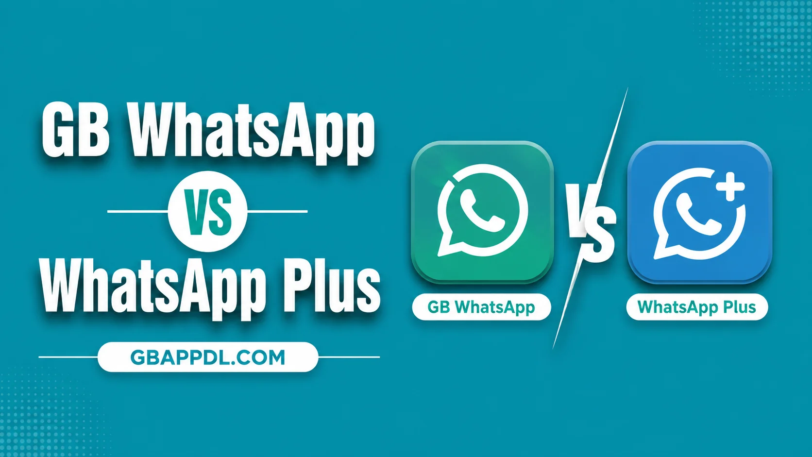 GB WhatsApp vs WhatsApp Plus