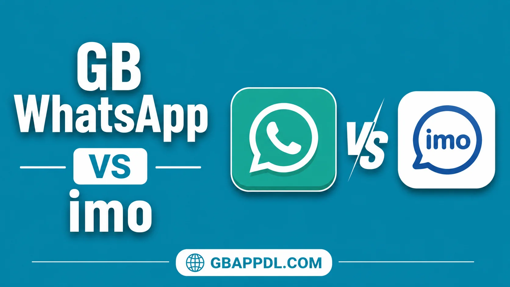 GB WhatsApp vs imo