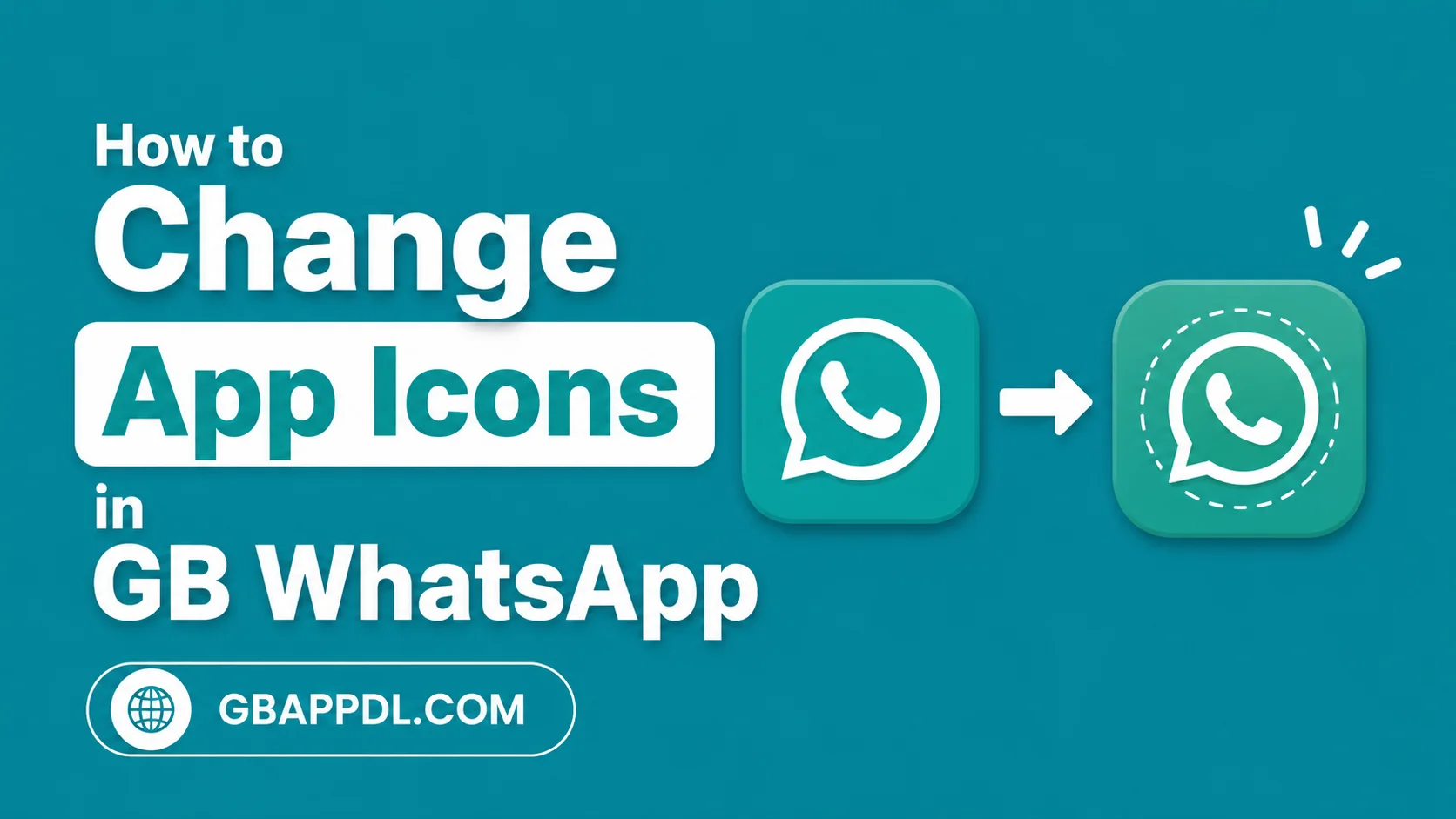 How to Change App Icons in GB WhatsApp